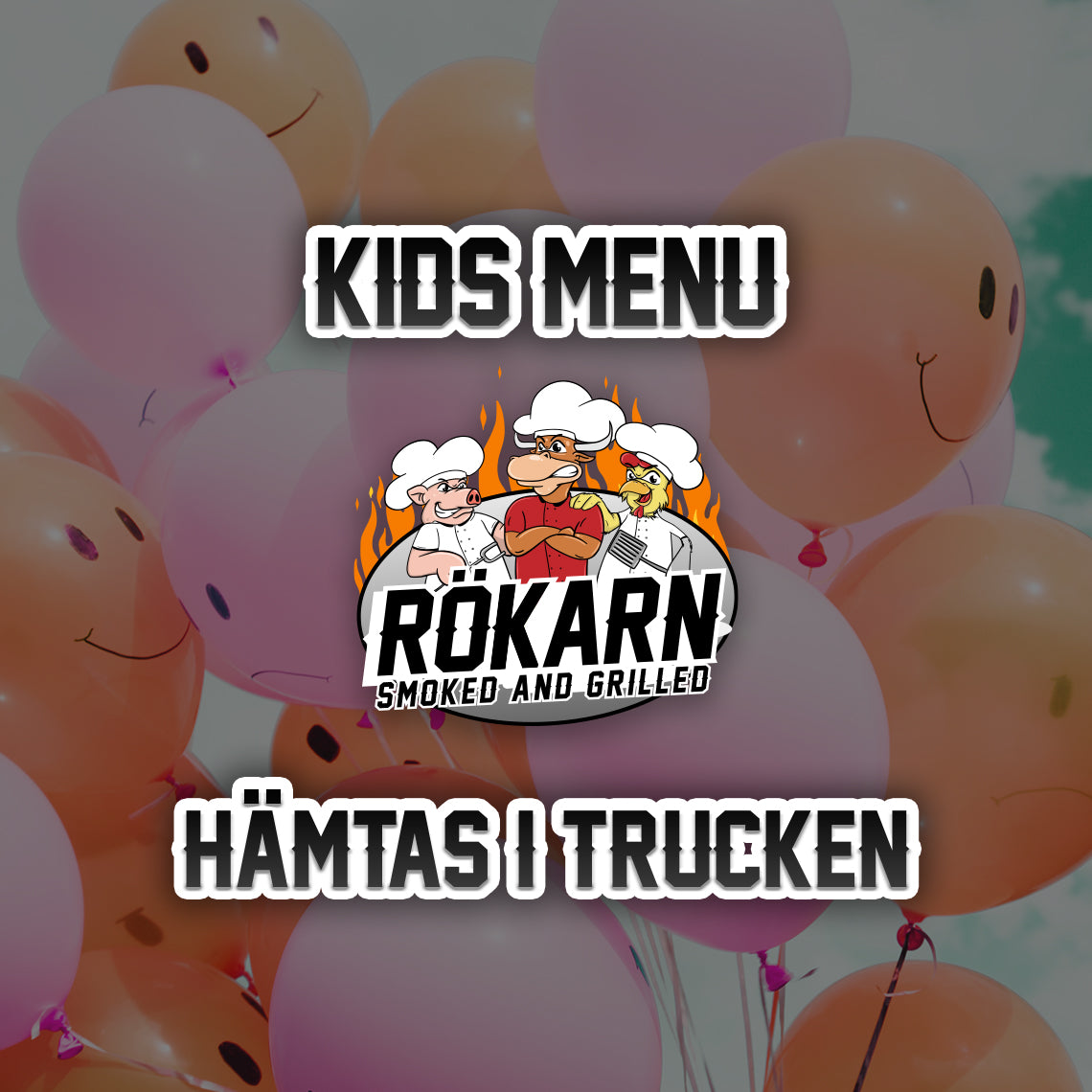 Rökarn's KIDS MENU 🎈